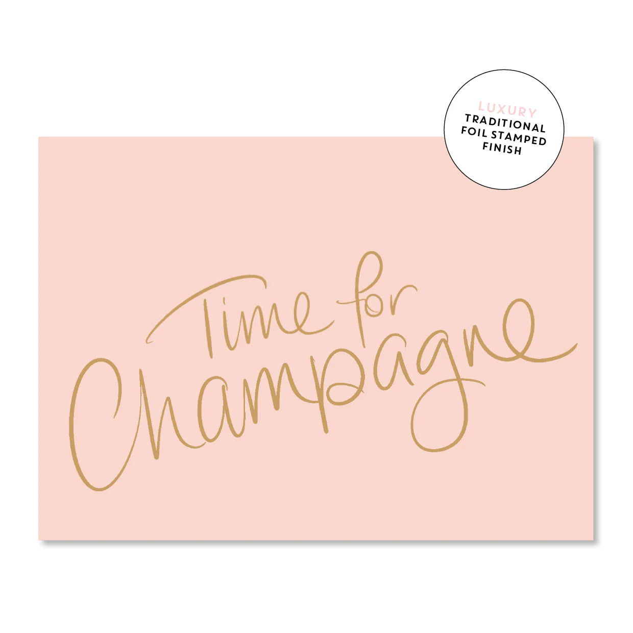 Time for Champagne Luxe Collection Greeting Card