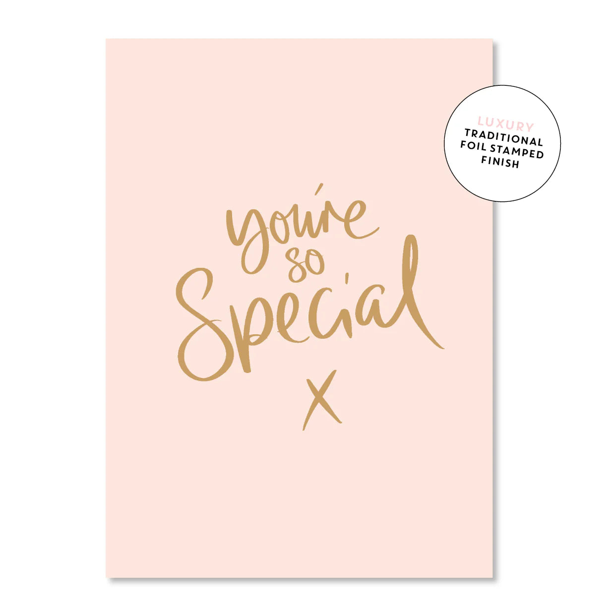 You're So Special x Greeting Card